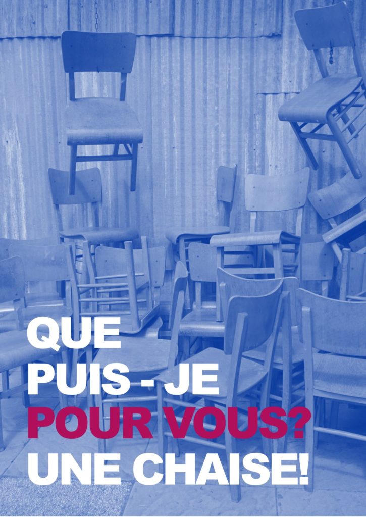 Que puis-je pour vous? Une chaise !
